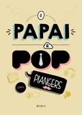 O papai é pop