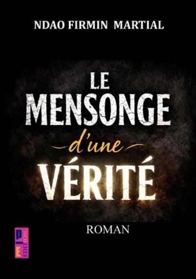 Le mensonge d’une vérité