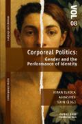 Corporeal Politics: Gender and the Performance of 