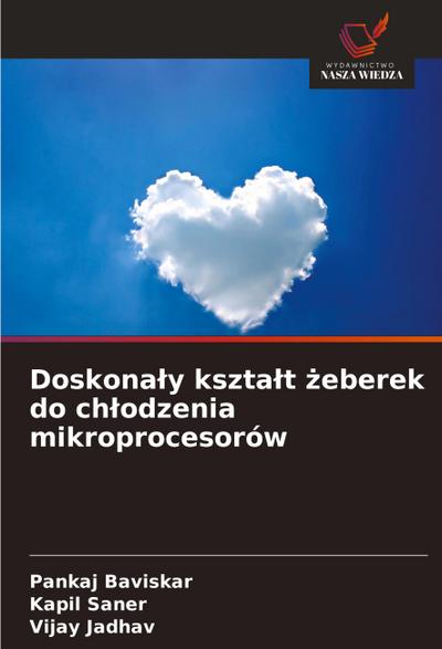 Doskona¿y kszta¿t ¿eberek do ch¿odzenia mikroprocesorów