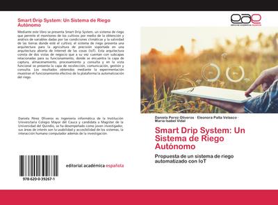 Smart Drip System: Un Sistema de Riego Autónomo