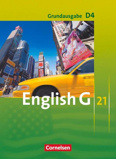 English G 21. Grundausgabe D 4. Schülerbuch