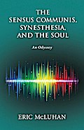 The Sensus Communis, Synesthesia, and the Soul
