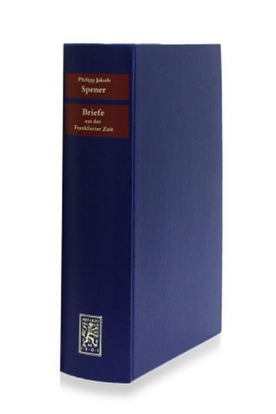 Briefe aus der Frankfurter Zeit 1666-1686