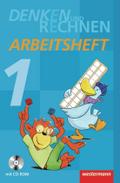 Denken und Rechnen - Ausgabe 2011 für Grundschulen in Hamburg, Bremen, Hessen, Niedersachsen, Nordrhein-Westfalen, Rheinland-Pfalz, Saarland und Schleswig-Holstein: Arbeitsheft 1 mit CD-ROM