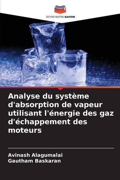 Analyse du système d’absorption de vapeur utilisant l’énergie des gaz d’échappement des moteurs