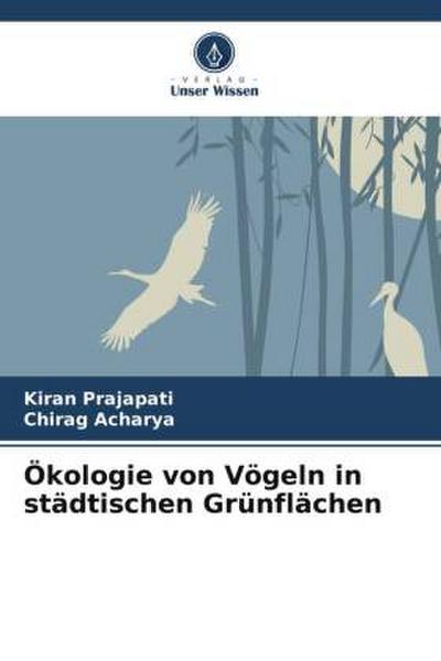 Ökologie von Vögeln in städtischen Grünflächen