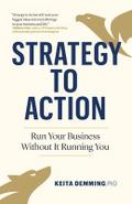 Strategy to Action