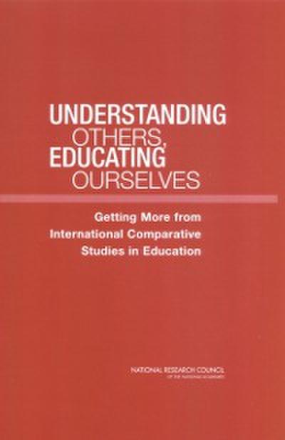Understanding Others, Educating Ourselves