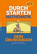 Durchstarten Mathematik. Dein Übungsbuch. Für die 8. Schulstufe, Lehrplan 4. Klasse HS/AHS