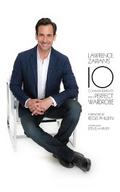 Lawrence Zarian’s Ten Commandments for a Perfect Wardrobe