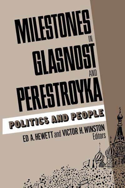 Milestones in Glasnost and Perestroyka