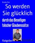 So werden Sie glücklich