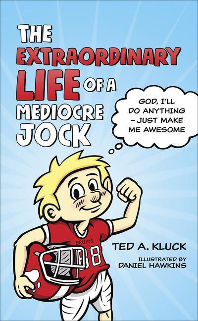 The Extraordinary Life of a Mediocre Jock