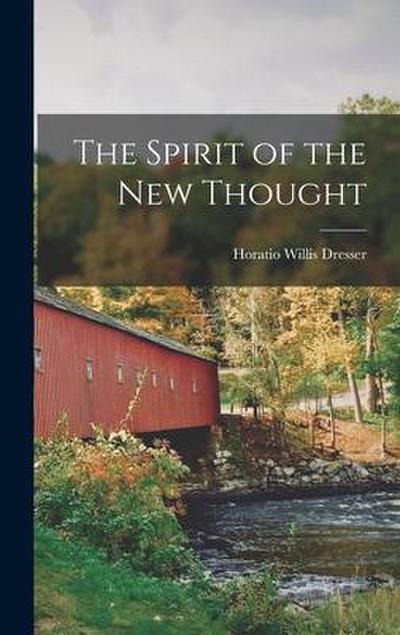 The Spirit of the New Thought