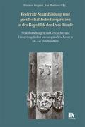 Föderale Staatsbildung und gesellschaftliche Integration in der Republik der Drei Bu¿nde