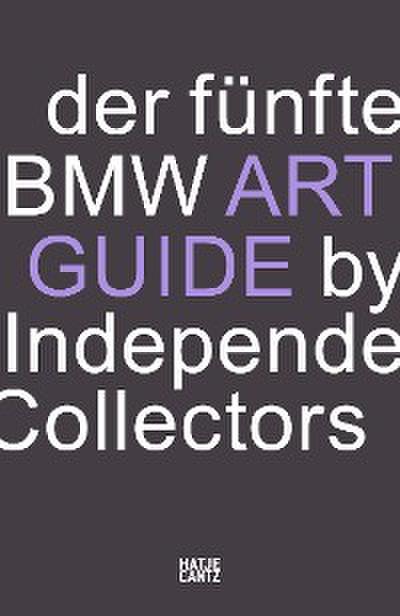 Der fünfte BMW Art Guide by Independent Collectors