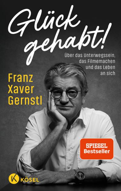 Glück gehabt! (eBook, EPUB) - Franz Xaver Gernstl
