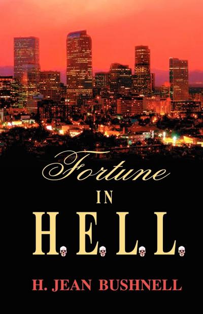Bushnell, H: Fortune in H.E.L.L.