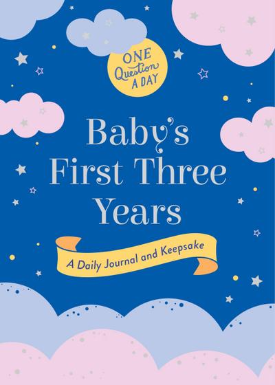 One Question a Day: Baby’s First Three Years