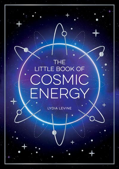 The Little Book of Cosmic Energy