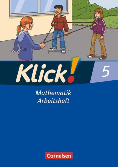 Klick! Mathematik 5. Schuljahr.  Arbeitsheft. Mittel-/Oberstufe - Östliche und westliche Bundesländer