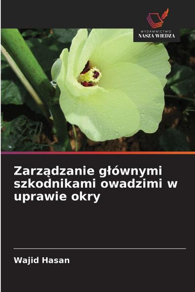 Zarz¿dzanie g¿ównymi szkodnikami owadzimi w uprawie okry