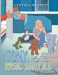 TONY, AND THE MAGIC STUFFIES