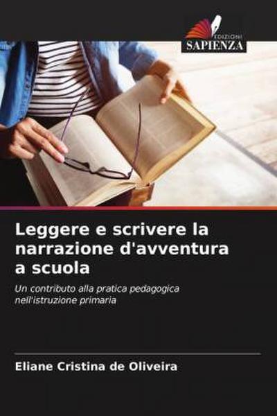 Leggere e scrivere la narrazione d’avventura a scuola