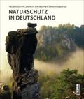 Naturschutz in Deutschland: Rückblicke - Einblicke - Ausblicke (ausgezeichnet als Umweltbuch des Jahres 2013!)
