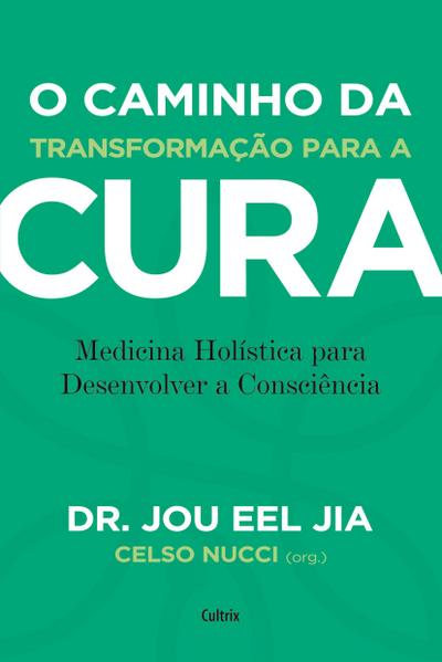 O caminho da transformação para a cura