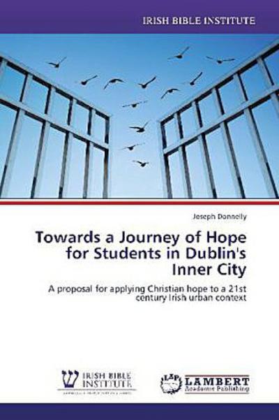 Towards a Journey of Hope for Students in Dublin’s Inner City
