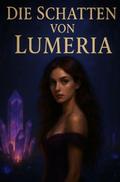 Die Schatten von Lumeria