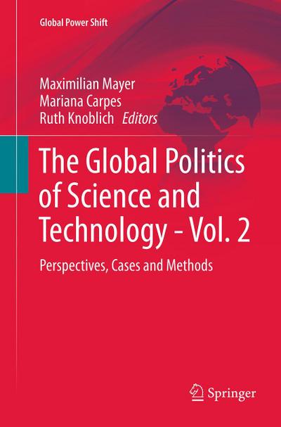 The Global Politics of Science and Technology - Vol. 2