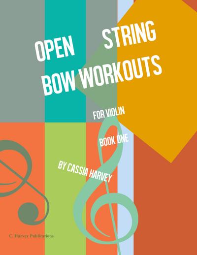 Open String Bow Workouts for Violin, Book One