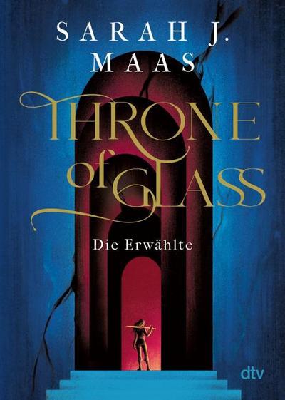 Throne of Glass 1 - Die Erwählte