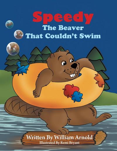 Speedy The Beaver That Couldn’t Swim