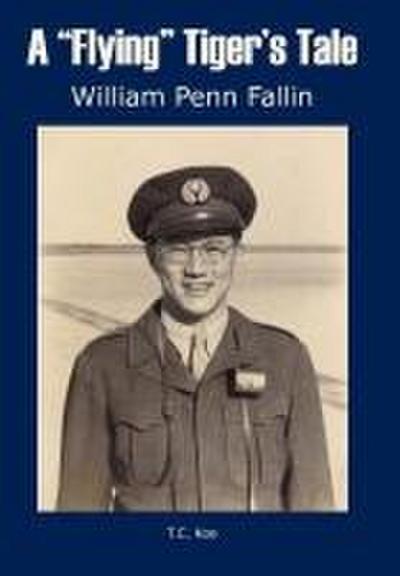 A "Flying" Tiger’s Tale