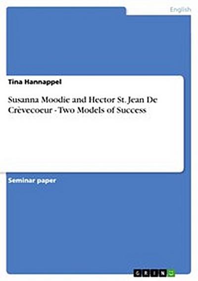 Susanna Moodie and Hector St. Jean De Crèvecoeur - Two Models of Success