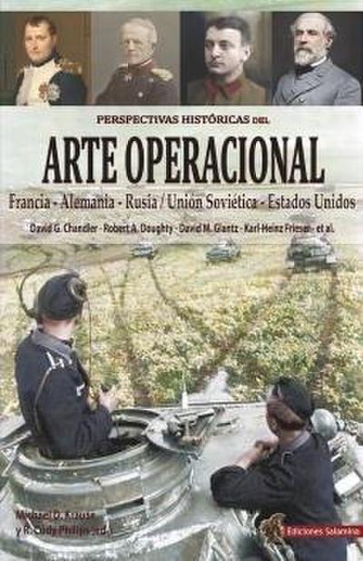 Perspectivas históricas del arte operacional : Francia, Alemania, Rusia-Unión Soviética, Estados Unidos