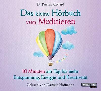 Das kleine Hör-Buch vom Meditieren, 1 Audio-CD
