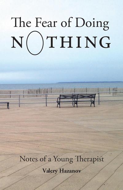 The Fear of Doing Nothing