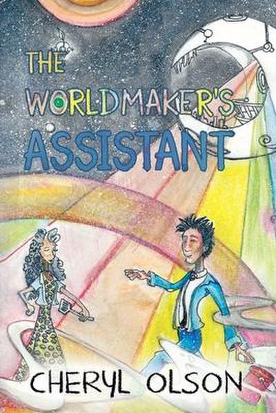 The Worldmaker’s Assistant