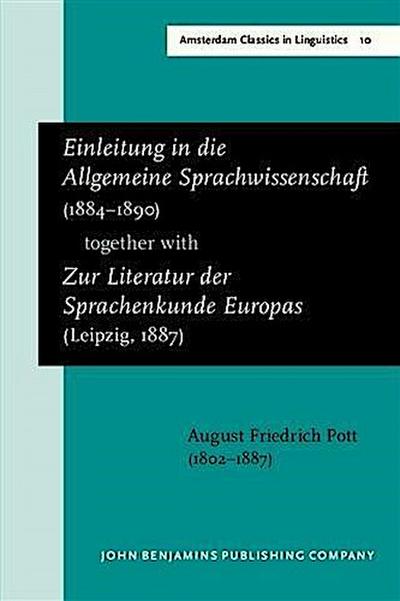 Einleitung in die Allgemeine Sprachwissenschaft (1884-1890) together with Zur Literatur der Sprachenkunde Europas (Leipzig, 1887)