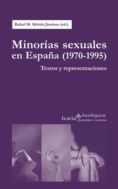 Minorías sexuales en España, 1970-1995 : textos y representaciones