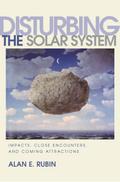 Disturbing the Solar System