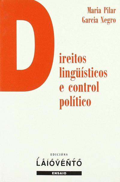 García Negro, M: Direitos lingüísticos e control político