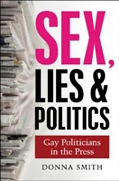 Sex, Lies & Politics
