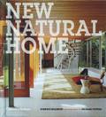 New Natural Home: Designs for Sustainable Living