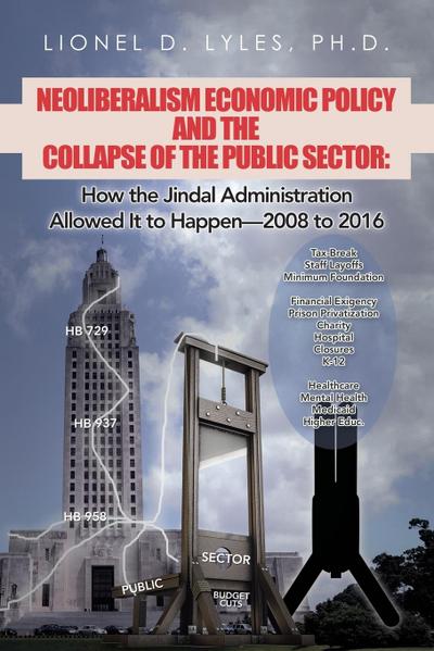 Neoliberalism Economic Policy and the Collapse of the Public Sector